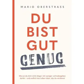 buchschmiede Du bist gut genug! Was dir wirklich zusteht