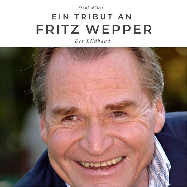 Preisvergleich Produktbild Ein Tribut an Fritz Wepper