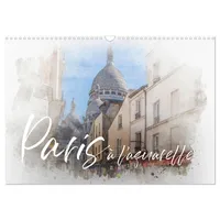 Calvendo Paris à l'aquarelle (Wandkalender 2026 DIN A3 quer),