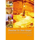 Verlag Ernährung & Gesundheit Ölwechsel Für Ihren Körper - Reiner Schmid, Kartoniert (TB)