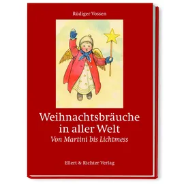 Ellert & Richter Verlag Weihnachtsbräuche in aller Welt