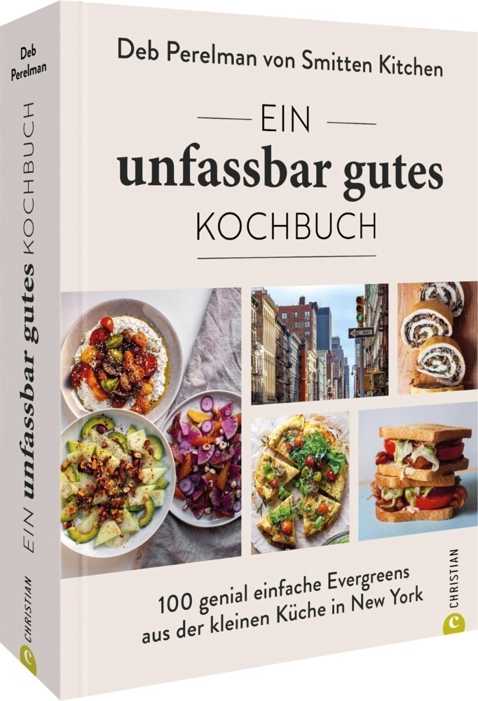 Ein Unfassbar Gutes Kochbuch - Deb Perelman  Gebunden