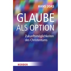 Glaube als Option - Hans Joas, Gebunden