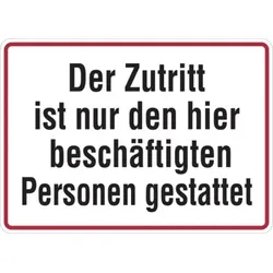 Hinweisschild, Zutritt nur beschäftigte Personen, 250 x 350 mm - 350x250 mm Folie selbstklebend