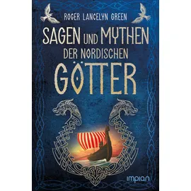 Impian Sagen und Mythen der nordischen Götter