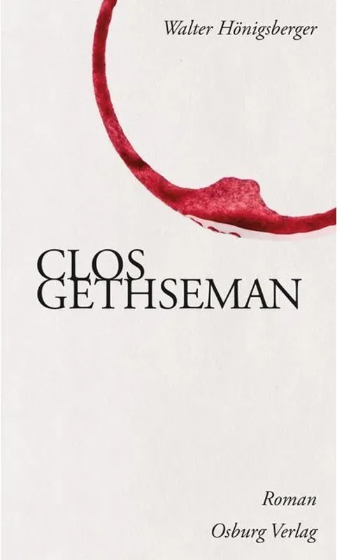 Clos Gethseman - Walter Hönigsberger, Gebunden