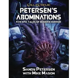 Petersen's Abominations: Tales of Sandy Petersen