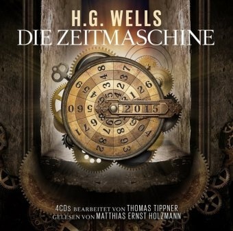 Die Zeitmaschine  4 Audio-Cds - 4 Audio-CDs Die Zeitmaschine / H.G. Wells (Hörbuch)