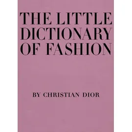 Abrams Books The Little Dictionary of Fashion: