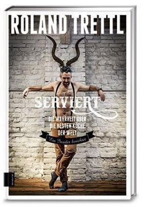 Serviert - Roland Trettl  Kartoniert (TB)
