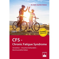 CFS – Chronic Fatigue Syndrome, Ratgeber von Joachim Strienz