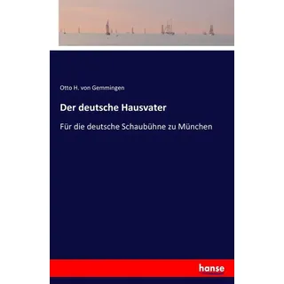 Der deutsche Hausvater von Otto H. von Gemmingen/ Otto Heinrich von Gemmingen / hansebooks / Taschenbuch