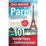 minella verlag Das wahre Paris mit 101 Insidertipps einer Einheimischen - Authentischer Reiseführer mit Top-Highlights, lebendigen Stadtvierteln und verborgenen Geheimplätzen abseits des Touristenstroms
