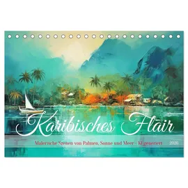 Calvendo Karibisches Flair (Tischkalender 2026 DIN A5 quer), CALVENDO Monatskalender: Traumhafte tropische malerische Szenen - KI generiert (CALVENDO Natur)