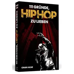 111 Gründe, HipHop zu lieben