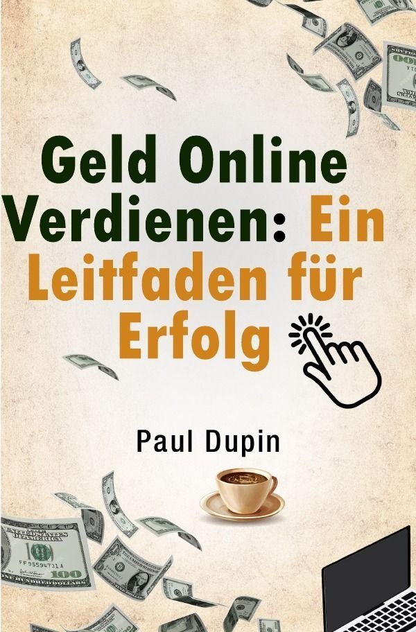 Geld Online Verdienen: - Paul Dupin  Kartoniert (TB)