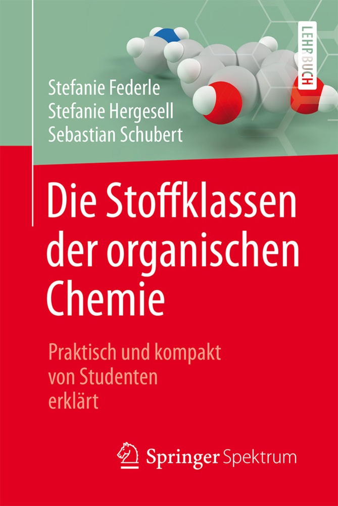 Die Stoffklassen Der Organischen Chemie - Stefanie Federle  Stefanie Hergesell  Sebastian Schubert  Kartoniert (TB)