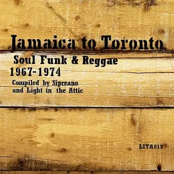 VARIOUS - Jamaica to Toronto: Soul, Funk And Reggae 1967-1974 (Vinyl)