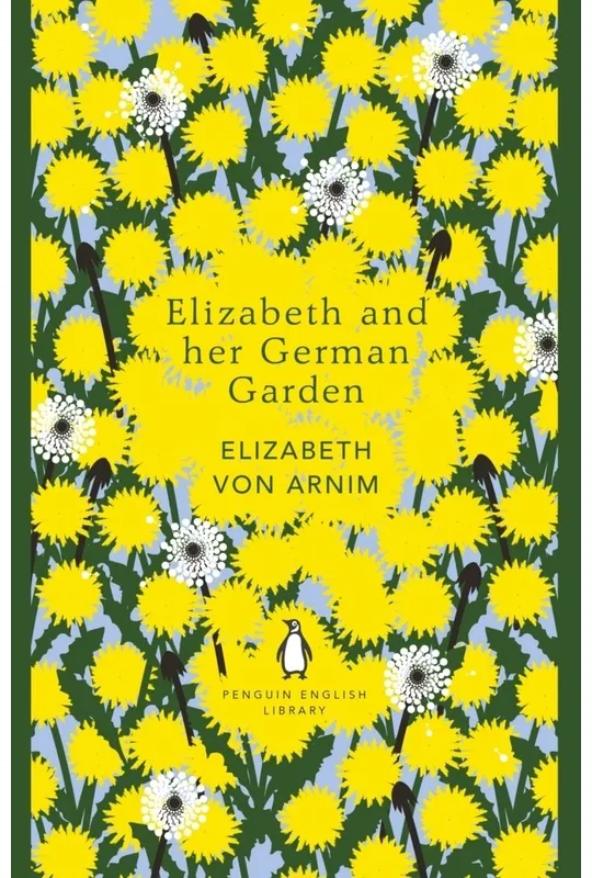 Elizabeth And Her German Garden - Elizabeth von Arnim, Kartoniert (TB)