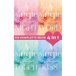 Die L.O.V.E.-Reihe Band 1-4: A single night / A single word / A single touch / A single kiss (4in1-Bundle) als eBook Download von Ivy Andrews