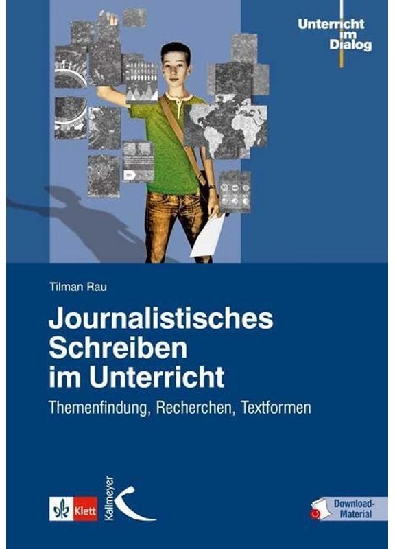 Unterricht Im Dialog / Journalistisches Schreiben Im Unterricht  M. 20 Beilage - Tilman Rau  Gebunden