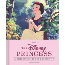 Chronicle Books Disney The Disney Princess: A Celebration of Art and Creativity