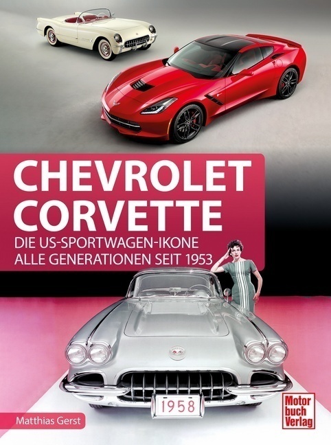 Chevrolet Corvette - Matthias Gerst  Gebunden