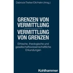 Grenzen von Vermittlung - Vermittlung von Grenzen