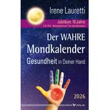 Silberschnur Verlag Die G Der wahre Mondkalender – 2026: Gesundheit in deiner Hand