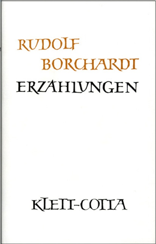 Gesammelte Werke In Einzelbänden / Erzählungen (Gesammelte Werke In Einzelbänden) - Rudolf Borchardt, Leinen