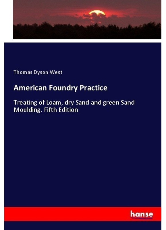 American Foundry Practice - Thomas Dyson West, Kartoniert (TB)