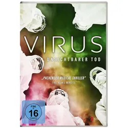 Virus - unsichtbarer Tod
