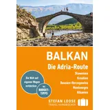 DuMont Buchverlag Stefan Loose Reiseführer Balkan, Die Adria-Route. Slowenien, Kroatien, Bosnien und Herzegowina, Montenegro, Albanien: mit Reiseatlas