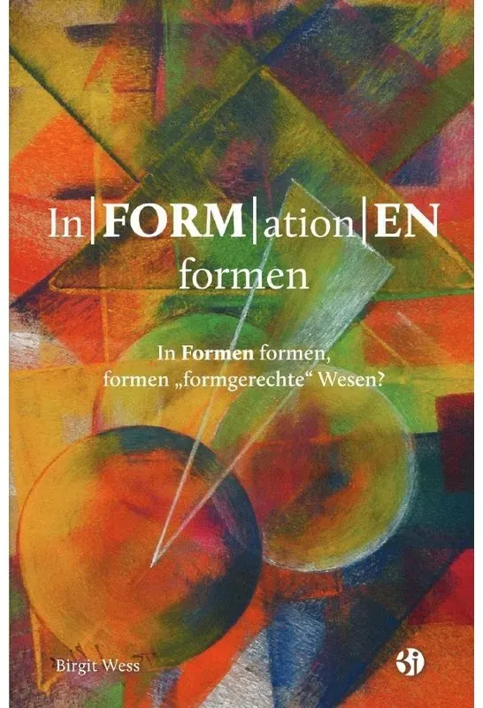 Informationen Formen - Birgit Wess  Kartoniert (TB)