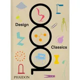 1000 Design Classics von Phaidon Editors/ Phaidon Phaidon Editors / Phaidon Verlag GmbH / Buch