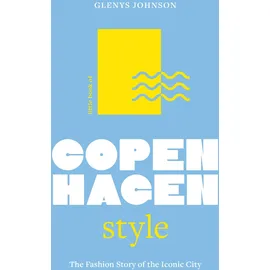 Headline Publishing Group Little Book of Copenhagen Style