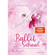 Dragonfly Ballet School – Die große Entscheidung