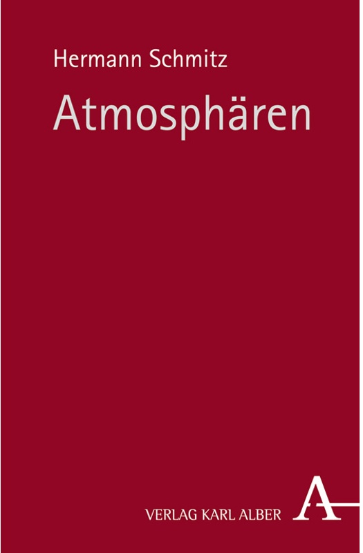 Atmosphären - Hermann Schmitz, Kartoniert (TB)