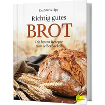 Löwenzahn Verlag in der Studienverlag Ges.m.b.H. Richtig gutes Brot