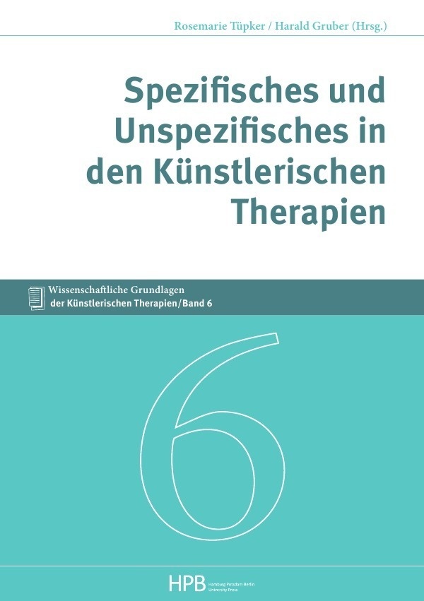 Spezifisches Und Unspezifisches In Den Künstlerischen Therapien - Harald Gruber  Kartoniert (TB)