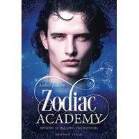 Rosenrot Verlag Zodiac Academy, Episode 10 - Das Spiel