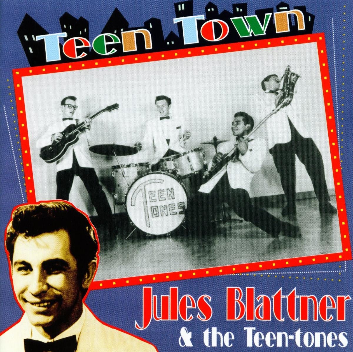 Teen Town - Jules Blattner & Teen-Tones. (CD)