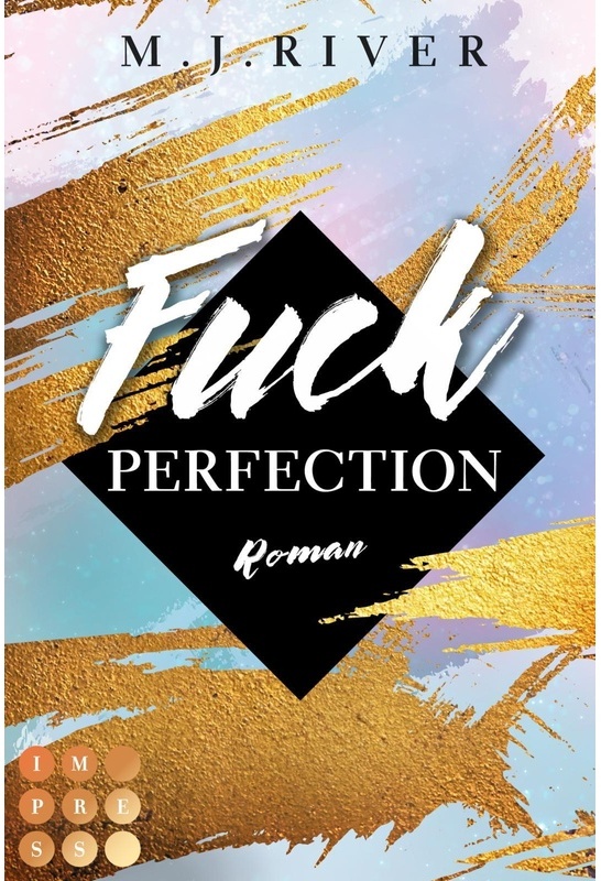 Fuck Perfection (Fuck-Perfection-Reihe 1) - M. J. River  Taschenbuch