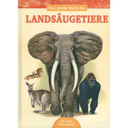 Das große Buch der Landsäugetiere