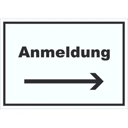 Anmeldung Schild mit Text und Richtungspfeil rechts Aufnahme waagerecht A1 (594x841mm)