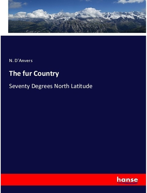 The Fur Country, Kartoniert (TB)