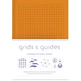 Princeton Architectural Press Grids & Guides Orange Notebook: A Notebook for Visual Thinkers