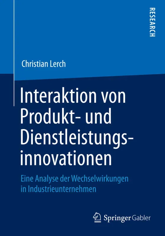 Interaktion Von Produkt- Und Dienstleistungsinnovationen - Christian Lerch  Kartoniert (TB)