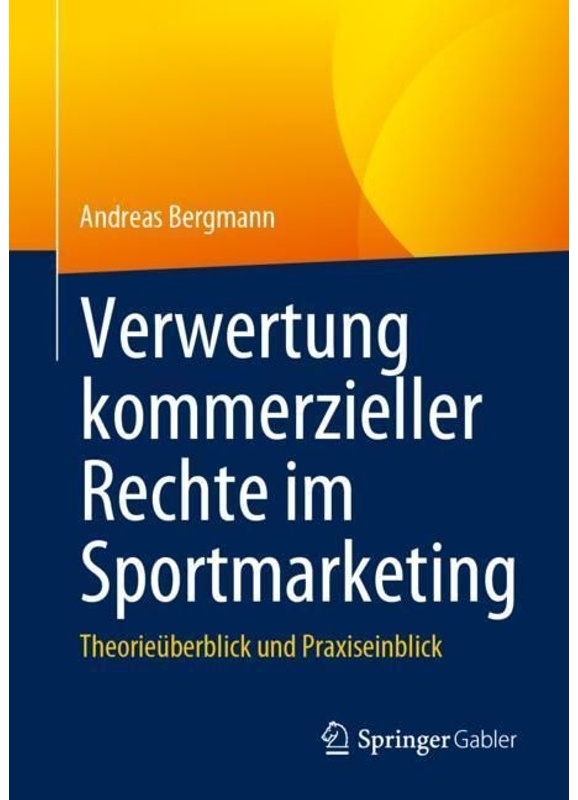 Verwertung Kommerzieller Rechte Im Sportmarketing - Andreas Bergmann  Kartoniert (TB)