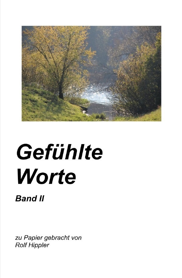 Gefühlte Worte Band Ii - Rolf Hippler  Kartoniert (TB)